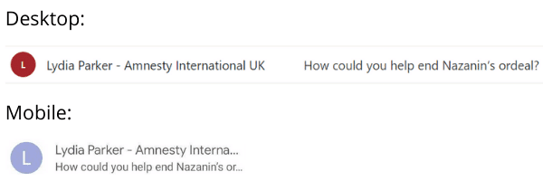 Fundraising email subject line: “How could you end Nazanin’s ordeal?” that appears fully on desktop but is cut off on mobile