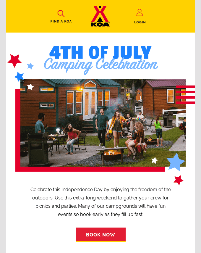 A 4th of July email example by KOA. They have a picture of people barbecuing at night in a log cabin campground. 