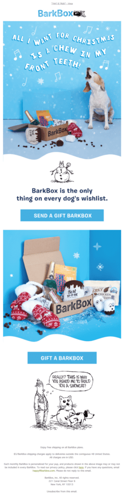 A Christmas newsletter idea for business by Barkbox. This holiday email shows a dog barking next to a box of dog treats. 