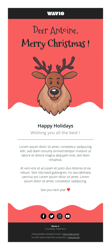 This holiday email template shows a holiday email campaign with a red background, a reindeer and the words "Deer Antoine, Merry Christmas!". 